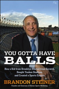 Brandon Steiner book - You Gotta Have Balls